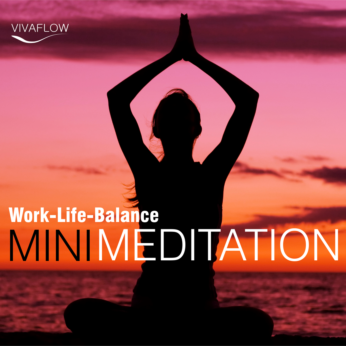 Mini Meditation - Work-Life-Balance